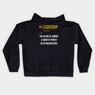 What is the meaning of leadership Kids Hoodie